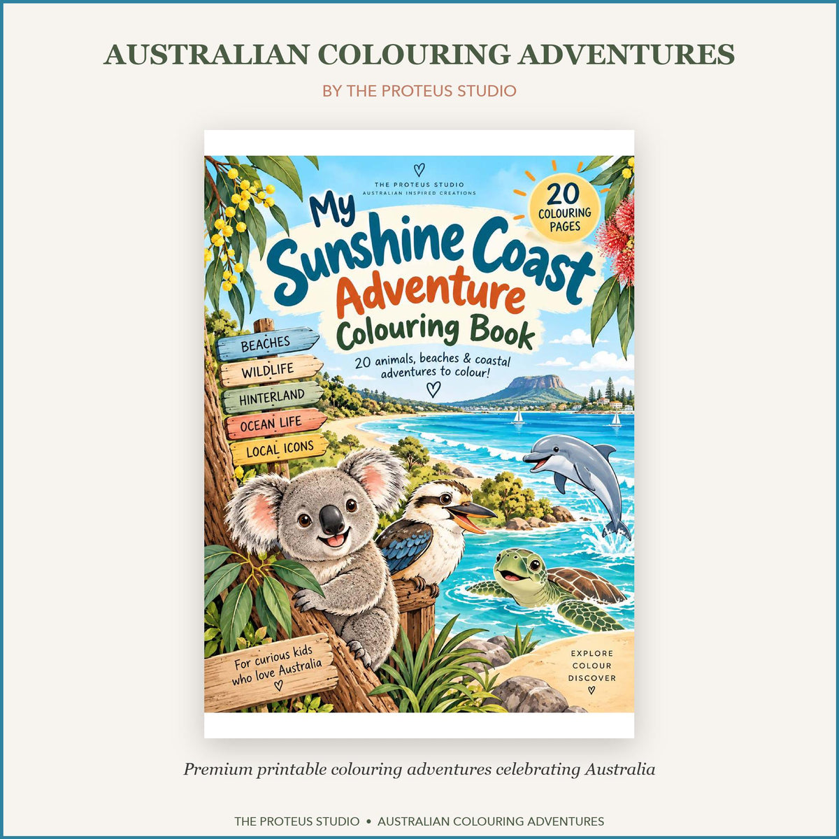 My Sunshine Coast Adventure Colouring Book - The Proteus Studio, 20 printable colouring pages of Sunshine Coast beaches and wildlife